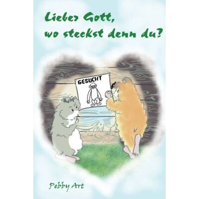 ART Lieber Gott, wo steckst denn du? - Preis vom 07.08.2026 11:47:26 h ART Lieber Gott, wo steckst denn du? - Preis vom 07.08.2026 11:47:26 h