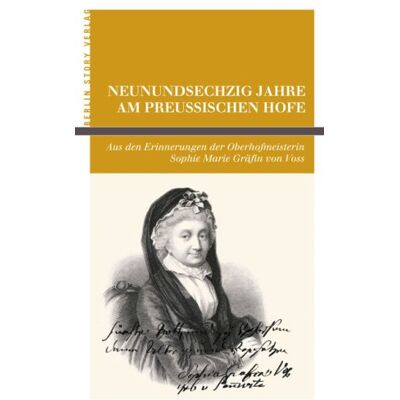 Voss, Sophie Marie Gräfin von - Neunundsechzig Jahre am Preußischen Hofe: Aus den Erinnerungen der Oberhofmeisterin Sophie Marie Gräfin von Voss - Preis vom 22.09.2026 03:35:57 h Voss, Sophie Marie Gräfin von - Neunundsechzig Jahre am Preußischen Hofe: Aus den Erinnerungen der Oberhofmeisterin Sophie Marie Gräfin von Voss - Preis vom 22.09.2026 03:35:57 h
