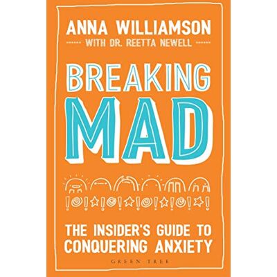 Anna Williamson - Breaking Mad: The Insider's Guide to Conquering Anxiety - Preis vom 22.09.2026 03:35:57 h Anna Williamson - Breaking Mad: The Insider's Guide to Conquering Anxiety - Preis vom 22.09.2026 03:35:57 h