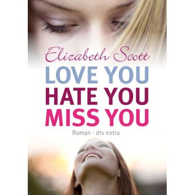 Scott Love you, hate you, miss you: Roman - Preis vom 16.06.2026 05:30:18 h Scott Love you, hate you, miss you: Roman - Preis vom 16.06.2026 05:30:18 h