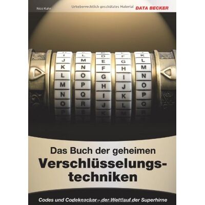 Nico Kuhn - Das Buch der geheimen Verschlüsselungstechniken - Preis vom 17.06.2026 05:34:31 h Nico Kuhn - Das Buch der geheimen Verschlüsselungstechniken - Preis vom 17.06.2026 05:34:31 h