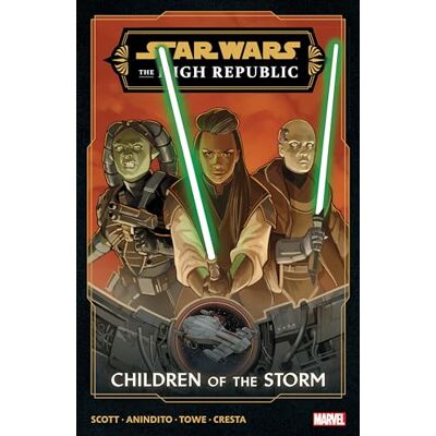 Scott STAR WARS: THE HIGH REPUBLIC PHASE III VOL. 1 - CHILDREN OF THE STORM: The High Republic Phase 3; Children of the Storm - Preis vom 16.06.2026 05:30:18 h Scott STAR WARS: THE HIGH REPUBLIC PHASE III VOL. 1 - CHILDREN OF THE STORM: The High Republic Phase 3; Children of the Storm - Preis vom 16.06.2026 05:30:18 h
