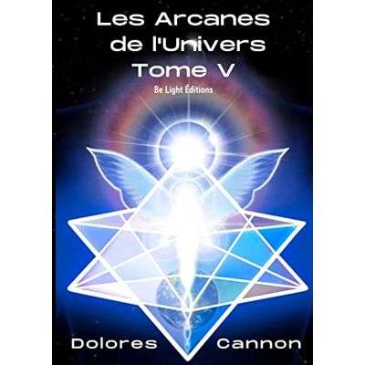 Dolores Cannon - Les arcanes de l'Univers. Vol. 5 - Preis vom 22.09.2026 03:35:57 h Dolores Cannon - Les arcanes de l'Univers. Vol. 5 - Preis vom 22.09.2026 03:35:57 h