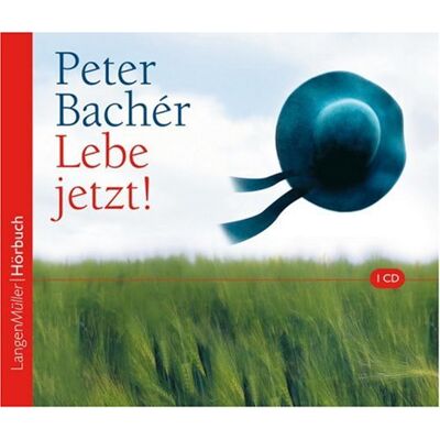 Peter Bachér - Lebe jetzt! - Preis vom 21.06.2026 05:42:24 h Peter Bachér - Lebe jetzt! - Preis vom 21.06.2026 05:42:24 h