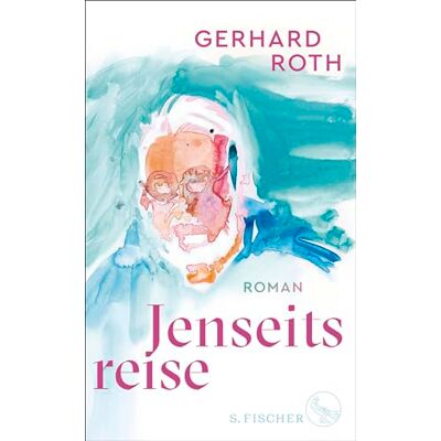 Gerhard Roth - Jenseitsreise: Roman - Preis vom 22.09.2026 03:35:57 h Gerhard Roth - Jenseitsreise: Roman - Preis vom 22.09.2026 03:35:57 h