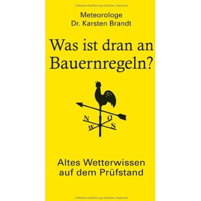 Karsten Brandt - Was ist dran an Bauernregeln?: Altes Wetterwissen auf dem Prüfstand - Preis vom 22.09.2026 03:35:57 h Karsten Brandt - Was ist dran an Bauernregeln?: Altes Wetterwissen auf dem Prüfstand - Preis vom 22.09.2026 03:35:57 h