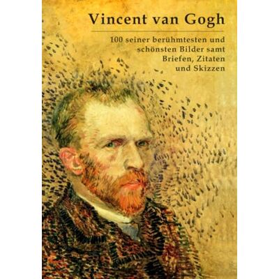 Vincent van Gogh: 100 seiner berühmtesten und schönsten Bilder samt Briefen, Zitaten und Skizzen - Preis vom 22.06.2026 23:23:57 h Vincent van Gogh: 100 seiner berühmtesten und schönsten Bilder samt Briefen, Zitaten und Skizzen - Preis vom 22.06.2026 23:23:57 h