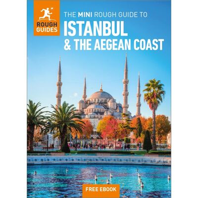 Rough Guides - The Mini Rough Guide to Istanbul and the Aegean Coast: Travel Guide with eBook (Rough Guide MINI (Sized)) - Preis vom 17.06.2026 05:34:31 h Rough Guides - The Mini Rough Guide to Istanbul and the Aegean Coast: Travel Guide with eBook (Rough Guide MINI (Sized)) - Preis vom 17.06.2026 05:34:31 h