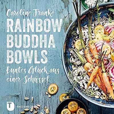 Franke Rainbow Buddha Bowls: Buntes Glück aus einer Schüssel - Preis vom 24.06.2026 07:42:13 h Franke Rainbow Buddha Bowls: Buntes Glück aus einer Schüssel - Preis vom 24.06.2026 07:42:13 h