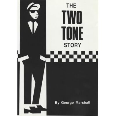 George Marshall - The Two Tone Story - Preis vom 22.09.2026 03:35:57 h George Marshall - The Two Tone Story - Preis vom 22.09.2026 03:35:57 h