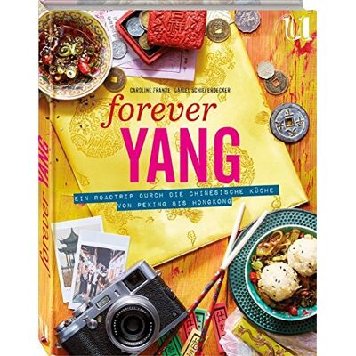 Franke Forever Yang: Ein Roadtrip durch die chinesische Küche von Peking bis Hongkong. 100 authentische Rezepte - Preis vom 24.06.2026 07:42:13 h Franke Forever Yang: Ein Roadtrip durch die chinesische Küche von Peking bis Hongkong. 100 authentische Rezepte - Preis vom 24.06.2026 07:42:13 h