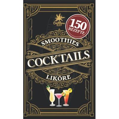 Marcel Lauck - Cocktail Buch für jeden Anlass: Das Rezeptbuch mit den leckersten Cocktails. Geheimrezepte, alkoholfreie Rezepte, Cocktailklassiker zum einfachen ... u.v.m. sowie Likör- und Smoothie-Rezepte - Preis vom 21.06.2026 05:42:24 h Marcel Lauck - Cocktail Buch für jeden Anlass: Das Rezeptbuch mit den leckersten Cocktails. Geheimrezepte, alkoholfreie Rezepte, Cocktailklassiker zum einfachen ... u.v.m. sowie Likör- und Smoothie-Rezepte - Preis vom 21.06.2026 05:42:24 h