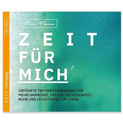 Benita Brunner - ZEIT FÜR MICH: geführte Tiefenentspannung für mehr Harmonie, Freude, Gelassenheit, Ruhe und Leichtigkeit im Leben - Preis vom 17.06.2026 05:34:31 h Benita Brunner - ZEIT FÜR MICH: geführte Tiefenentspannung für mehr Harmonie, Freude, Gelassenheit, Ruhe und Leichtigkeit im Leben - Preis vom 17.06.2026 05:34:31 h