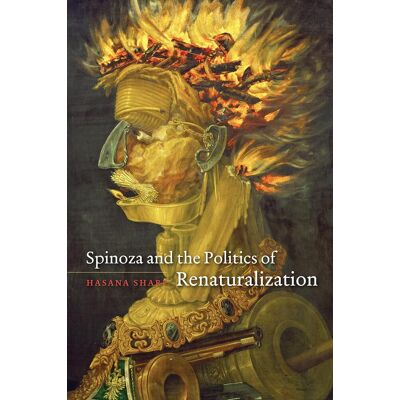 Hasana Sharp - Spinoza and the Politics of Renaturalization - Preis vom 22.09.2026 03:35:57 h Hasana Sharp - Spinoza and the Politics of Renaturalization - Preis vom 22.09.2026 03:35:57 h