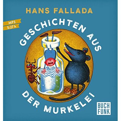 Hans Fallada - Geschichten aus der Murkelei: märchenhafte Erzählungen für Kinder - Preis vom 21.06.2026 05:42:24 h Hans Fallada - Geschichten aus der Murkelei: märchenhafte Erzählungen für Kinder - Preis vom 21.06.2026 05:42:24 h
