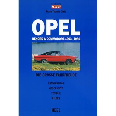 Dietz, Frank Th. - Opel Rekord und Commodore 1963 - 1986. Die große Fahrfreude. Entwicklung, Geschichte, Technik, Bilder - Preis vom 22.09.2026 03:35:57 h Dietz, Frank Th. - Opel Rekord und Commodore 1963 - 1986. Die große Fahrfreude. Entwicklung, Geschichte, Technik, Bilder - Preis vom 22.09.2026 03:35:57 h