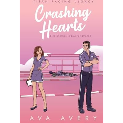 Ava Avery - Crashing Hearts: Eine Enemies to Lovers Romance (Titan Racing Legacy) - Preis vom 22.09.2026 03:35:57 h Ava Avery - Crashing Hearts: Eine Enemies to Lovers Romance (Titan Racing Legacy) - Preis vom 22.09.2026 03:35:57 h