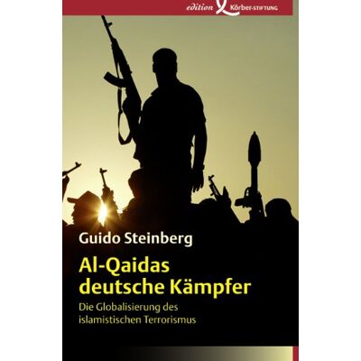Guido Steinberg - Al-Qaidas deutsche Kämpfer: Die Globalisierung des islamistischen Terrorismus - Preis vom 22.09.2026 03:35:57 h Guido Steinberg - Al-Qaidas deutsche Kämpfer: Die Globalisierung des islamistischen Terrorismus - Preis vom 22.09.2026 03:35:57 h
