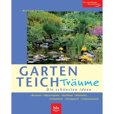 Franke Gartenteich-Träume - Preis vom 24.06.2026 07:42:13 h Franke Gartenteich-Träume - Preis vom 24.06.2026 07:42:13 h