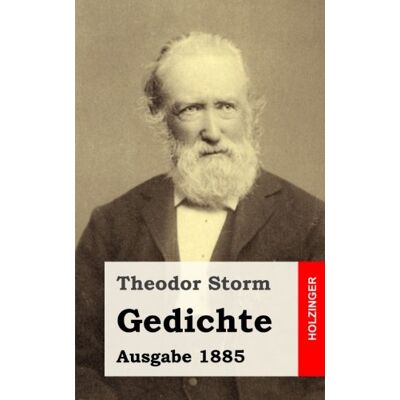 Storm Gedichte: (Ausgabe 1885) - Preis vom 24.06.2026 07:42:13 h Storm Gedichte: (Ausgabe 1885) - Preis vom 24.06.2026 07:42:13 h