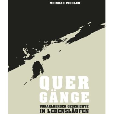 Meinrad Pichler - Quergänge: Vorarlberger Geschichte in Lebensläufen - Preis vom 22.09.2026 03:35:57 h Meinrad Pichler - Quergänge: Vorarlberger Geschichte in Lebensläufen - Preis vom 22.09.2026 03:35:57 h