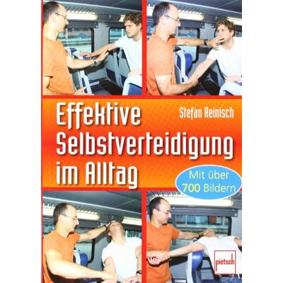 Stefan Reinisch - Effektive Selbstverteidigung im Alltag: mit über 700 Bildern - Preis vom 21.06.2026 05:42:24 h Stefan Reinisch - Effektive Selbstverteidigung im Alltag: mit über 700 Bildern - Preis vom 21.06.2026 05:42:24 h
