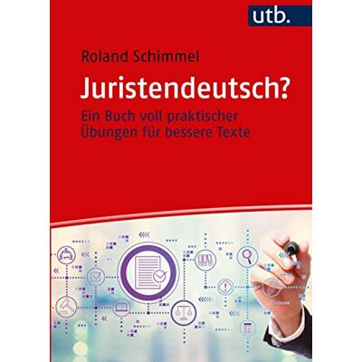 Roland Juristendeutsch?: Ein Buch voll praktischer Übungen für bessere Texte - Preis vom 07.08.2026 11:47:26 h Roland Juristendeutsch?: Ein Buch voll praktischer Übungen für bessere Texte - Preis vom 07.08.2026 11:47:26 h