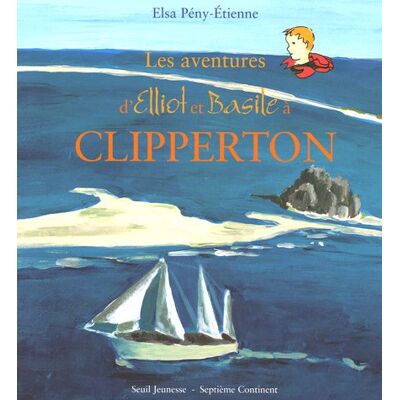Elsa Les aventures d'Elliot et Basile à Clipperton - Preis vom 24.06.2026 07:42:13 h Elsa Les aventures d'Elliot et Basile à Clipperton - Preis vom 24.06.2026 07:42:13 h