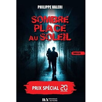 Philippe Valeri - Sombre place au soleil : thriller - Preis vom 18.06.2026 05:44:55 h Philippe Valeri - Sombre place au soleil : thriller - Preis vom 18.06.2026 05:44:55 h