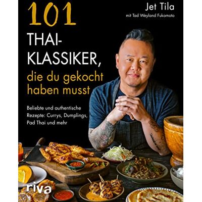 Jet Tila - 101 Thai-Klassiker, die du gekocht haben musst: Beliebte und authentische Rezepte: Currys, Dumplings, Pad Thai und mehr. Gerichte aus Thailand: Saté, Mango Sticky Rice, Frühlingsrollen, Street Food - Preis vom 24.06.2026 07:42:13 h Jet Tila - 101 Thai-Klassiker, die du gekocht haben musst: Beliebte und authentische Rezepte: Currys, Dumplings, Pad Thai und mehr. Gerichte aus Thailand: Saté, Mango Sticky Rice, Frühlingsrollen, Street Food - Preis vom 24.06.2026 07:42:13 h