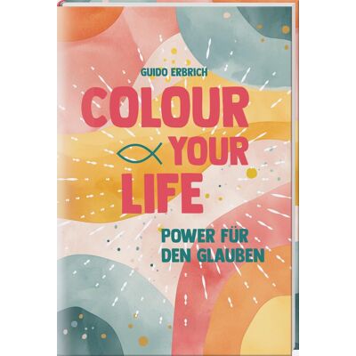 Guido Erbrich - Colour your life: Power für den Glauben. Christliche Geschichten, Denkanstöße und Gebete für Jugendliche in einem Buch zur Konfirmation oder Firmung. Mit kreativen Aktionsseiten - Preis vom 23.06.2026 11:45:09 h Guido Erbrich - Colour your life: Power für den Glauben. Christliche Geschichten, Denkanstöße und Gebete für Jugendliche in einem Buch zur Konfirmation oder Firmung. Mit kreativen Aktionsseiten - Preis vom 23.06.2026 11:45:09 h