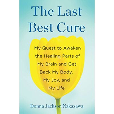 Jackson The Last Best Cure: My Quest to Awaken the Healing Parts of My Brain and Get Back My Body, My Joy, a nd My Life - Preis vom 16.06.2026 05:30:18 h Jackson The Last Best Cure: My Quest to Awaken the Healing Parts of My Brain and Get Back My Body, My Joy, a nd My Life - Preis vom 16.06.2026 05:30:18 h