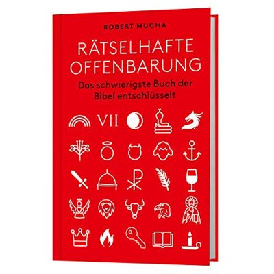 Robert Mucha - Rätselhafte Offenbarung - Das schwierigste Buch der Bibel entschlüsselt - Preis vom 24.06.2026 07:42:13 h Robert Mucha - Rätselhafte Offenbarung - Das schwierigste Buch der Bibel entschlüsselt - Preis vom 24.06.2026 07:42:13 h