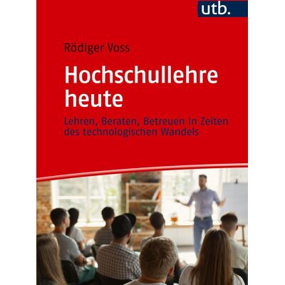 Rödiger Voss - Hochschullehre heute: Lehren, Beraten, Betreuen in Zeiten des technologischen Wandels - Preis vom 22.09.2026 03:35:57 h Rödiger Voss - Hochschullehre heute: Lehren, Beraten, Betreuen in Zeiten des technologischen Wandels - Preis vom 22.09.2026 03:35:57 h