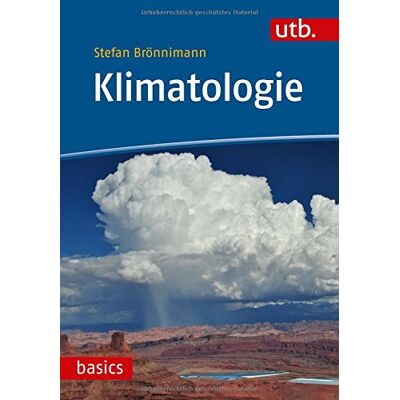 Stefan Brönnimann - Klimatologie (utb basics, Band 4819) - Preis vom 26.06.2026 19:40:26 h Stefan Brönnimann - Klimatologie (utb basics, Band 4819) - Preis vom 26.06.2026 19:40:26 h