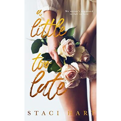 Staci Hart - A Little Too Late - Preis vom 22.09.2026 03:35:57 h Staci Hart - A Little Too Late - Preis vom 22.09.2026 03:35:57 h