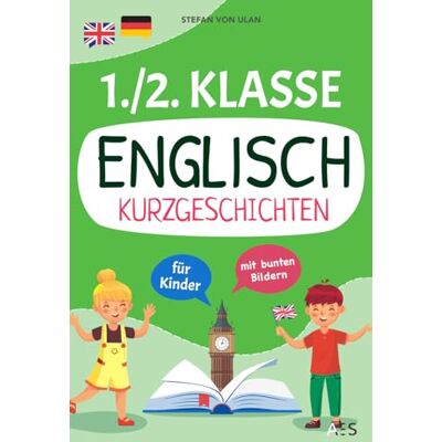 Stefan von Ulan - Englisch Kurzgeschichten 1./2. Klasse: Spielerisch Englisch lesen, sprechen und schreiben lernen! (17 zweisprachige Abenteuer in Farbe mit Audios, Rätseln und kreativen Übungen) - Preis vom 16.06.2026 05:30:18 h Stefan von Ulan - Englisch Kurzgeschichten 1./2. Klasse: Spielerisch Englisch lesen, sprechen und schreiben lernen! (17 zweisprachige Abenteuer in Farbe mit Audios, Rätseln und kreativen Übungen) - Preis vom 16.06.2026 05:30:18 h