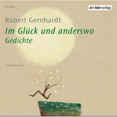 Robert Gernhardt - Im Glück und anderswo: Live-Mitschnitt - Preis vom 17.06.2026 05:34:31 h Robert Gernhardt - Im Glück und anderswo: Live-Mitschnitt - Preis vom 17.06.2026 05:34:31 h