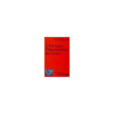 Hansen Georg W. F. Hegel, 'Phänomenologie des Geistes' - Preis vom 24.06.2026 19:44:00 h Hansen Georg W. F. Hegel, 'Phänomenologie des Geistes' - Preis vom 24.06.2026 19:44:00 h