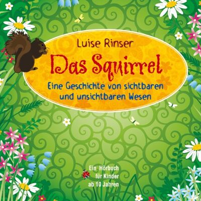 Luise Rinser - Das Squirrel: Eine Geschichte von sichtbaren und unsichtbaren Wesen - Hörbuch für Kinder ab 10 Jahren - Preis vom 25.06.2026 23:23:36 h Luise Rinser - Das Squirrel: Eine Geschichte von sichtbaren und unsichtbaren Wesen - Hörbuch für Kinder ab 10 Jahren - Preis vom 25.06.2026 23:23:36 h
