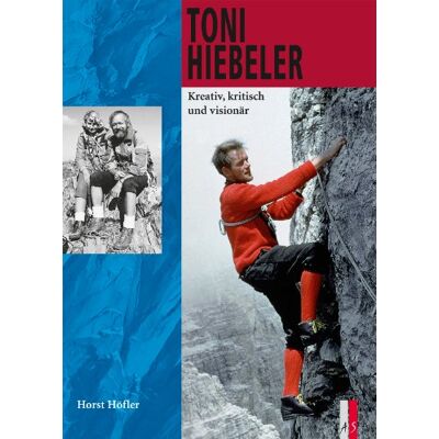 Toni Hiebeler: Kreativ, kritisch und visionär - Preis vom 07.08.2026 11:47:26 h Toni Hiebeler: Kreativ, kritisch und visionär - Preis vom 07.08.2026 11:47:26 h