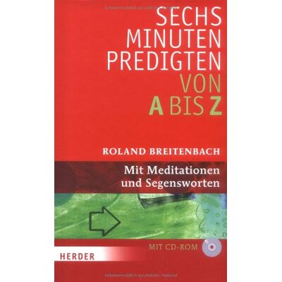 Roland Sechs-Minuten-Predigten von A bis Z: Mit Meditationen und Segensworten - Preis vom 17.06.2026 05:34:31 h Roland Sechs-Minuten-Predigten von A bis Z: Mit Meditationen und Segensworten - Preis vom 17.06.2026 05:34:31 h