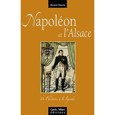 Roland Napoléon et l'Alsace : de l'histoire à la légende - Preis vom 17.06.2026 05:34:31 h Roland Napoléon et l'Alsace : de l'histoire à la légende - Preis vom 17.06.2026 05:34:31 h