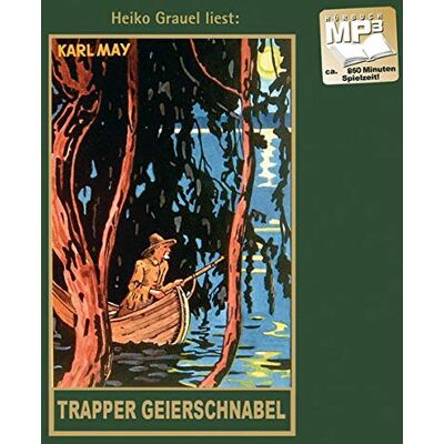 Karl May - Trapper Geierschnabel: mp3-Hörbuch, Band 54 der Gesammelten Werke Gelesen von Heiko Grauel (Karl Mays Gesammelte Werke) - Preis vom 19.06.2026 05:29:47 h Karl May - Trapper Geierschnabel: mp3-Hörbuch, Band 54 der Gesammelten Werke Gelesen von Heiko Grauel (Karl Mays Gesammelte Werke) - Preis vom 19.06.2026 05:29:47 h