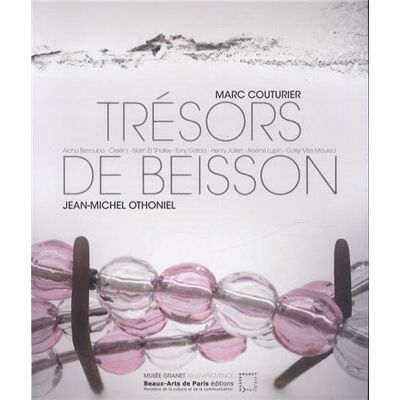 Trésors de Beisson, Jean-Michel Othoniel, Marc Couturier - Preis vom 22.06.2026 23:23:57 h Trésors de Beisson, Jean-Michel Othoniel, Marc Couturier - Preis vom 22.06.2026 23:23:57 h