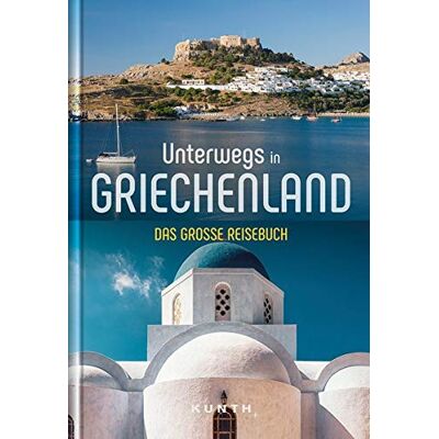 Kunth Verlag - Unterwegs in Griechenland: Das große Reisebuch (KUNTH Unterwegs in ...: Das grosse Reisebuch) - Preis vom 24.06.2026 19:44:00 h Kunth Verlag - Unterwegs in Griechenland: Das große Reisebuch (KUNTH Unterwegs in ...: Das grosse Reisebuch) - Preis vom 24.06.2026 19:44:00 h