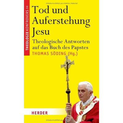 Thomas Söding - Tod und Auferstehung Jesu: Theologische Antworten auf das Buch des Papstes - Preis vom 24.06.2026 07:42:13 h Thomas Söding - Tod und Auferstehung Jesu: Theologische Antworten auf das Buch des Papstes - Preis vom 24.06.2026 07:42:13 h