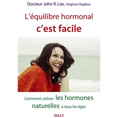 Lee, John R. - L'équilibre hormonal, c'est facile : comment utiliser les hormones naturelles à tous les âges - Preis vom 17.06.2026 05:34:31 h Lee, John R. - L'équilibre hormonal, c'est facile : comment utiliser les hormones naturelles à tous les âges - Preis vom 17.06.2026 05:34:31 h