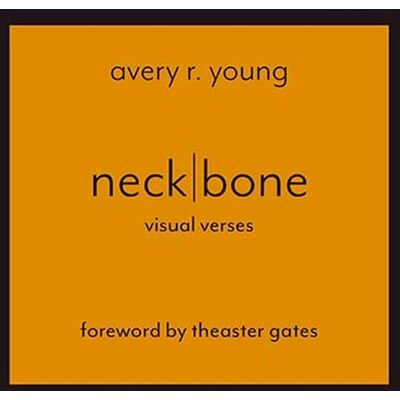 Young, Avery R. - Neckbone: Visual Verses - Preis vom 22.09.2026 03:35:57 h Young, Avery R. - Neckbone: Visual Verses - Preis vom 22.09.2026 03:35:57 h