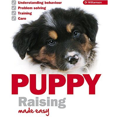 Williamson Puppy Raising Made Easy - Preis vom 07.08.2026 11:47:26 h Williamson Puppy Raising Made Easy - Preis vom 07.08.2026 11:47:26 h